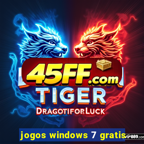 jogos windows 7 gratis